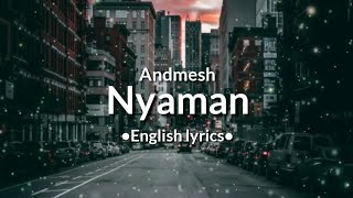 Andmesh  nyaman english lyrics [upl. by Sivaj]