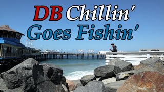 DB Adventures DB Chillin Goes Fishin at Redondo Beach [upl. by Otreblide]