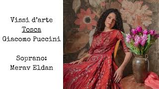 Vissi d’arte  Puccini  Merav Eldan [upl. by Letnoj]