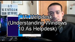 IT Helpdesk Understanding Windows 10 As Helpdesk [upl. by Nylyaj234]