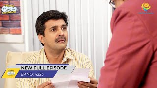 FULL EPISODE 4223  Taarak Hua Terminate  Taarak Mehta Ka Ooltah Chashmah  तारक मेहता [upl. by Onibag465]