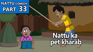 Nattu ka pet kharab  Nattu Comedy Part 33  Cartoon Capsule [upl. by Sirod]