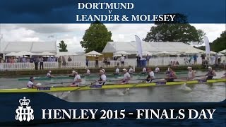 Dortmund v Leander amp Molesey  Finals Day Henley 2015  Grand [upl. by Ailec]