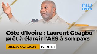 Côte divoire  Laurent Gbagbo prêt à élargir l AES à son pays P1 [upl. by Sylirama]