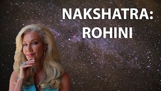 Learn the Secrets of th Nakshatras Rohini The Sensual One [upl. by Trescha]