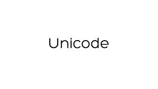 Unicode [upl. by Filiano342]