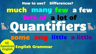 QUANTIFIERS in English  SOME or ANY MUCH or MANY  How to use  Grammar  All American English [upl. by Enegue]