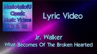 Jr Walker  What Becomes Of The Broken Hearted Motown Records Lyric Video [upl. by Krucik]