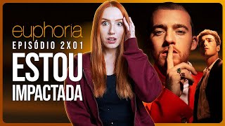 EUPHORIA 2x01 IMPACTADA COM AQUELE FINAL  Análise com spoilers [upl. by Maurili]