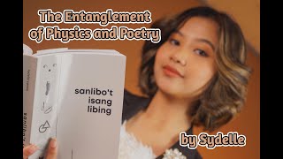 Sydelles Entanglement of Physics and Poetry [upl. by Nilhsa]