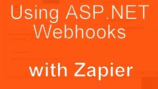 Using Zapier Webhooks over localhost  Visual Studio Walkthrough [upl. by Lavotsirc670]