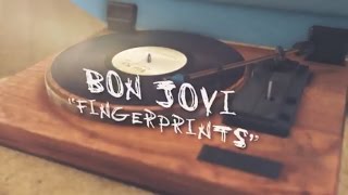 Bon Jovi  Fingerprints Lyric Video [upl. by Tarrsus]