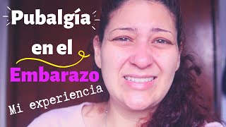 PUBALGIA EN EL EMBARAZO  mi experiencia 😳😱 [upl. by Belayneh]