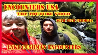 Bigfoot Encounters at Lake Cushman with Rich Germeau [upl. by Maje]