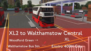 XL2 to Walthamstow Central [upl. by Goodman142]