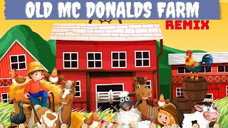 Old Mc Donald Had a Farm  Remix  Famous Song [upl. by Ebby]