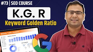 Keyword Golden Ratio  KGR in SEO  KGR Analysis  SEO Course  73 [upl. by Ellenoj]