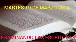 EXAMINANDO LAS ESCRITURAS MARTES 19 DE MARZO 2024  TEXTO DIARIO [upl. by Moriyama]