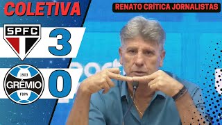 COLETIVA RENATO GAÚCHO  SÃO PAULO 3 X 0 GRÊMIO  TIME NÃO CRIOU NADA [upl. by Mairem62]