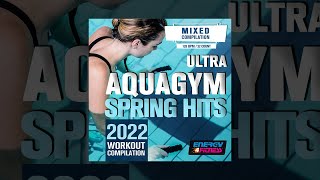 E4F  Ultra Aqua Gym Spring Hits 2022 Fitness Compilation 128 Bpm  Fitness amp Music 2022 [upl. by Demeyer]