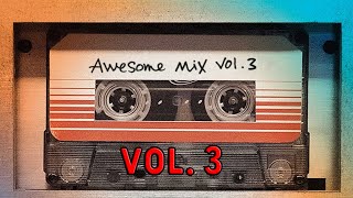 Guardians of the Galaxy Awesome Mix Vol 3 Full Soundtrack [upl. by Warchaw]