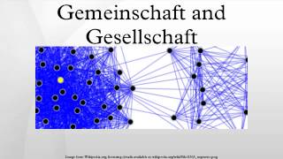 Gemeinschaft and Gesellschaft [upl. by Engud]