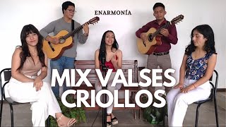 Mix De Valses Criollos  Enarmonía Yo Perdí El CorazónNo Es Que Te ExtrañeRegresa y Nada Soy [upl. by Terag]