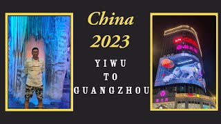 China 2023  Part 8 Yiwu to Guangzhou [upl. by Trescha]