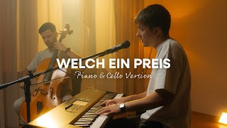 Welch ein Preis Piano amp Cello Version [upl. by Inig]