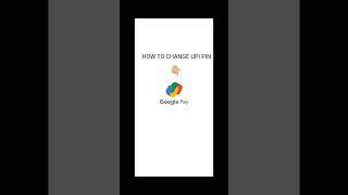 Google Pay UPI Pin Change Kaise Kare  How to change Or Reset Google pay UPI Pin shorts [upl. by Airdnaid]