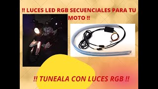 CONÉCTALE LEDS RGB DIRECCIONALES SECUENCIALES A TU MOTOCICLETA [upl. by Cha]