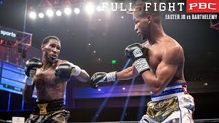 Easter Jr vs Barthelemy FULL FIGHT April 27 2019  PBC on Showtime [upl. by Brookner]