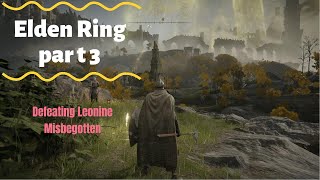 Elden Ring  quotDefeating Leonine Misbegotten and Tibia Morinerquot  Walkthrough part 3 no commentary [upl. by Moscow]