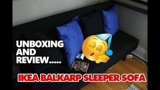 UNBOXING AND REVIEW IKEA BALKARP SLEEPER SOFA [upl. by Debra]