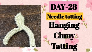 Day28 Tatting hanging cluny leaf❤️tatting basic needle class for beginners [upl. by Narahs]