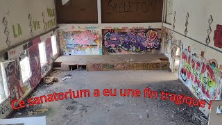 Ce sanatorium a une histoire tragique  URBEX [upl. by Htebizile]