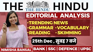 The Hindu Editorial Analysis 25TH December2023 Vocab Grammar Reading Skimming  Nimisha Bansal [upl. by Rosenfeld436]