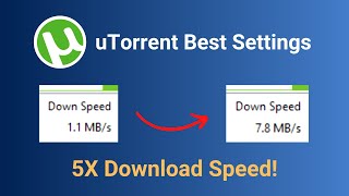 How to Speed Up uTorrent Downloads 2024 5X Download Speed [upl. by Eive]