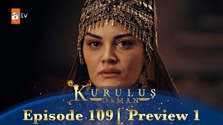 Kurulus Osman Urdu  Season 5 Episode 109 Preview 1 [upl. by Lekram181]