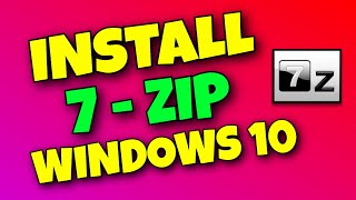 How to Install 7 Zip For Windows 10 [upl. by Ebby]