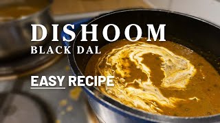 Dishoom Black Daal EASY Recipe Dal Makhani  New and Improved [upl. by Robby]