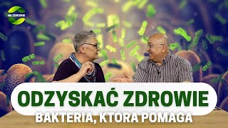 Bakteria która pomaga odzyskać zdrowie  Na zdrowie odc 12 [upl. by Browne]