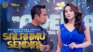 SALAHMU SENDIRI  Difarina Indra Adella Ft Fendik Adella  OM ADELLA [upl. by Haimaj]