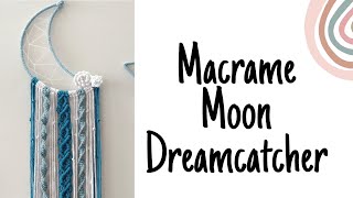 Macrame Moon Dreamcatcher Tutorial  How to make Unique Moon Dreamcatcher [upl. by Yasnyl8]