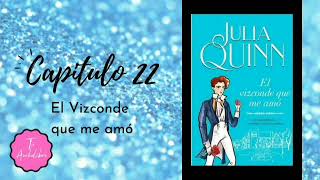 Audiolibro BRIDGERTON 2  El Vizconde que me Amó  CAPÍTULO FINAL  Capítulo 22  Voz Real [upl. by Ayotac299]