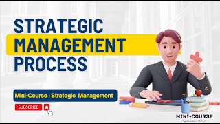 Strategic Management Process [upl. by Echo]