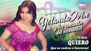 Yolanda Ivon QUIERO QUIERO Primicia 2017 Audio Oficial [upl. by Ylus]