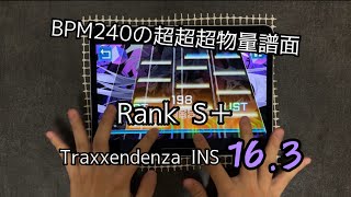 【TAKUMI³】Traxxendenza INS163 Rank S！！！995127pt [upl. by Enisamoht301]