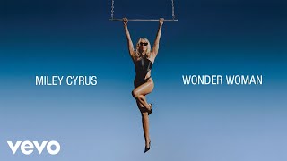 Miley Cyrus  Wonder Woman Official Lyric Video [upl. by Hermann]