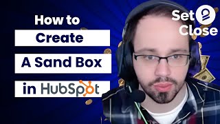 Set 2 Close  How to create a Sand Box in HubSpot [upl. by Takakura811]